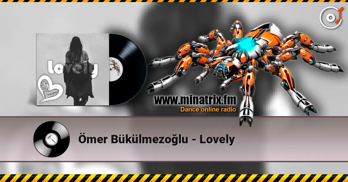 Ömer Bükülmezoğlu - Lovely слухати онлайн у високій якості | Minatrix.FM