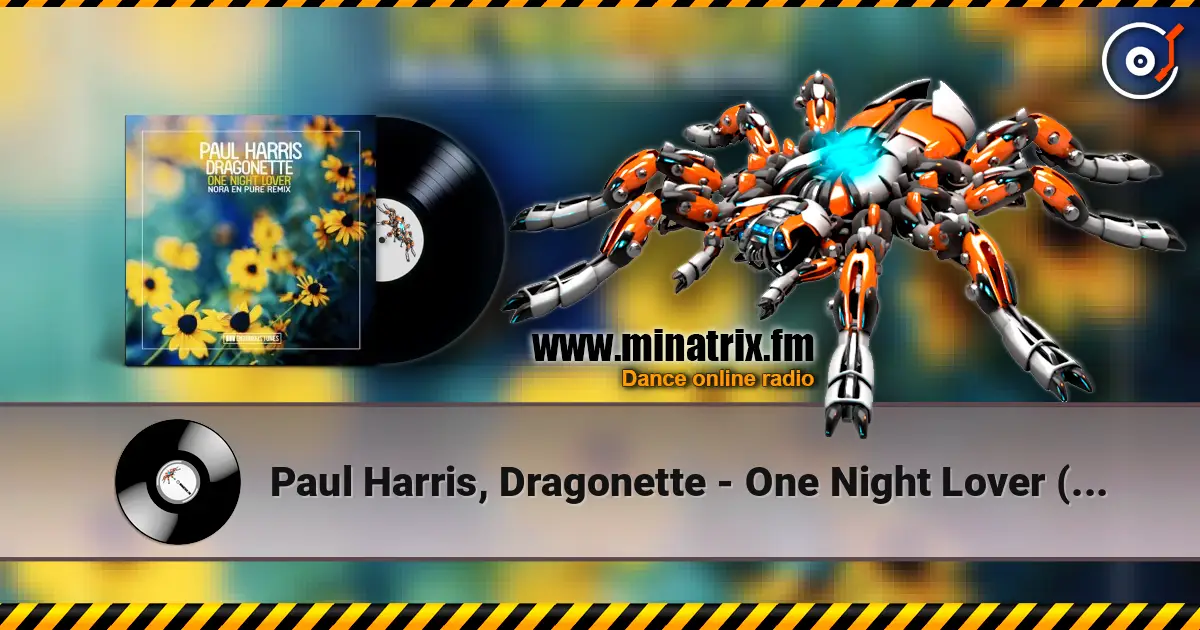 Paul Harris, Dragonette - One Night Lover (Nora En Pure Instrumental Club Mix) слухати онлайн у високій якості | Minatrix.FM