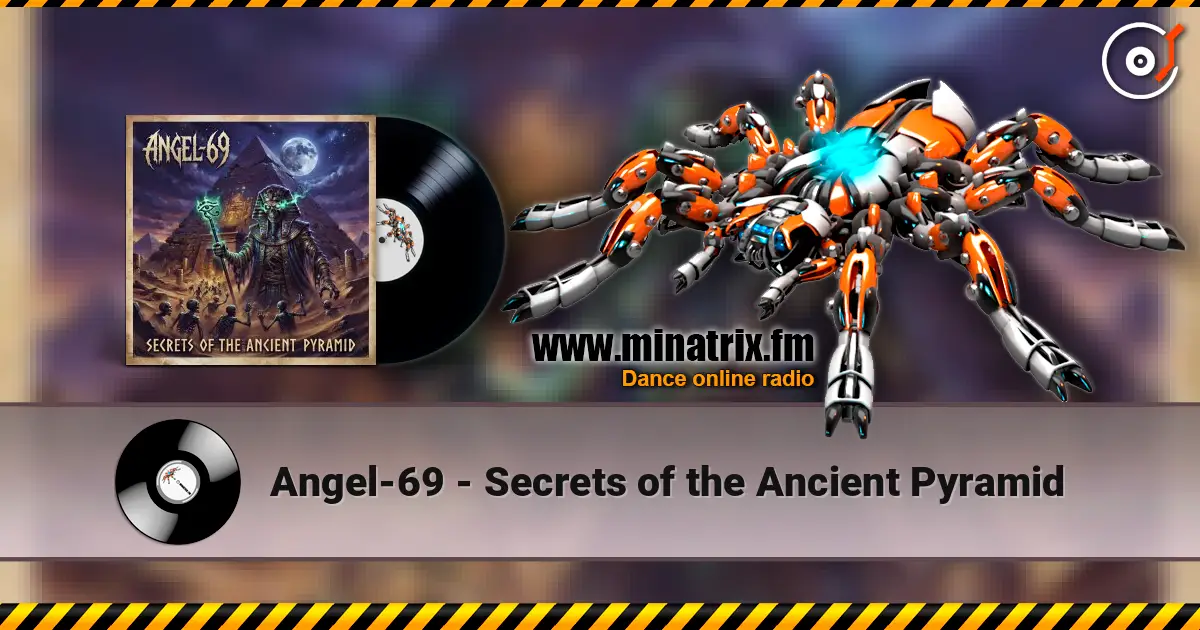 Angel-69 - Secrets of the Ancient Pyramid listen online in high quality | Minatrix.FM