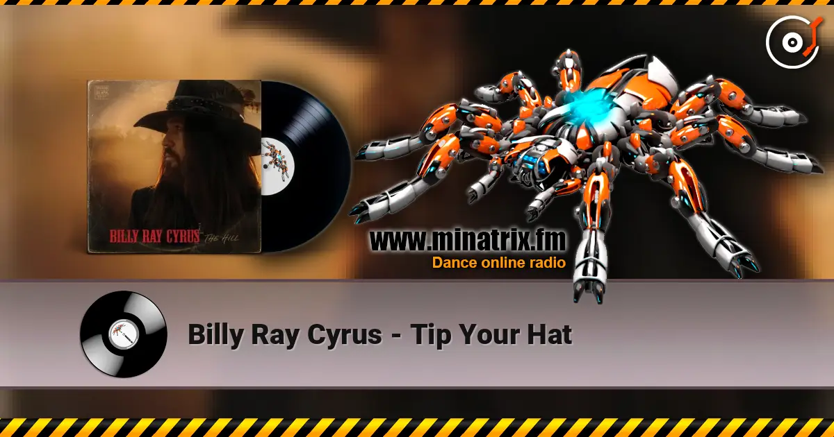 Billy Ray Cyrus - Tip Your Hat listen online in high quality | Minatrix.FM