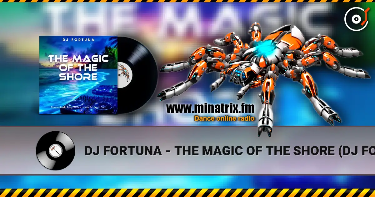 DJ FORTUNA - THE MAGIC OF THE SHORE (DJ FORTUNA) listen online in high quality | Minatrix.FM