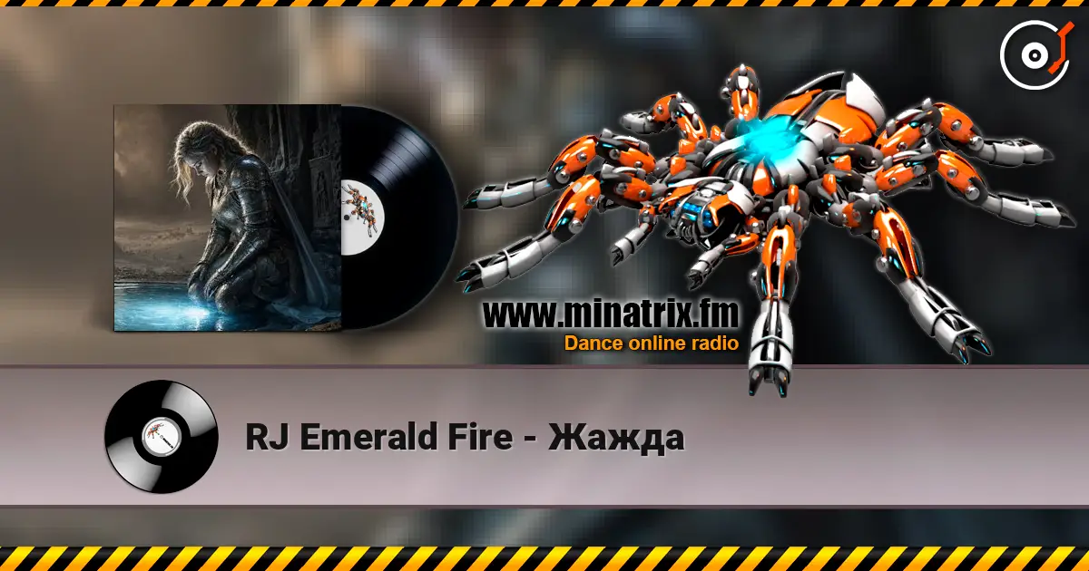 RJ Emerald Fire - Жажда слухати онлайн у високій якості | Minatrix.FM