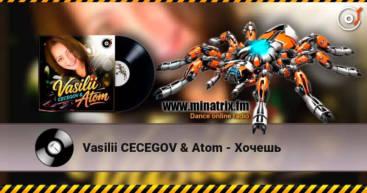 Vasilii CECEGOV & Atom - Хочешь listen online in high quality | Minatrix.FM