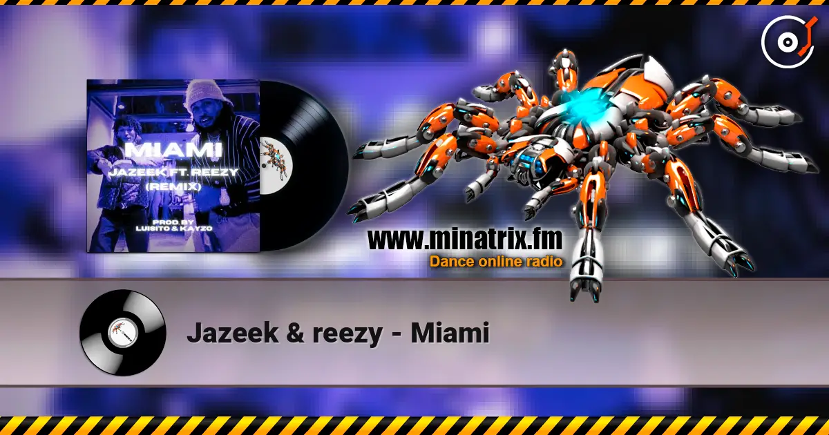 Jazeek & reezy - Miami слухати онлайн у високій якості | Minatrix.FM