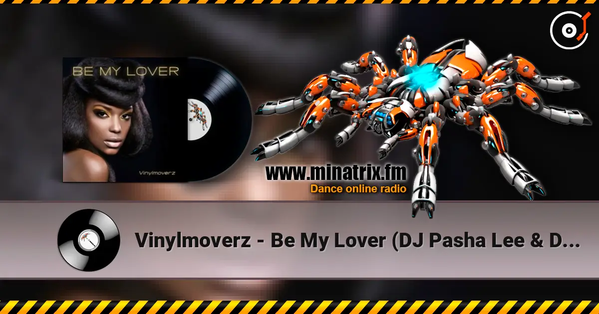 Vinylmoverz - Be My Lover (DJ Pasha Lee & DJ Vitaco Remix) слухати онлайн у високій якості | Minatrix.FM
