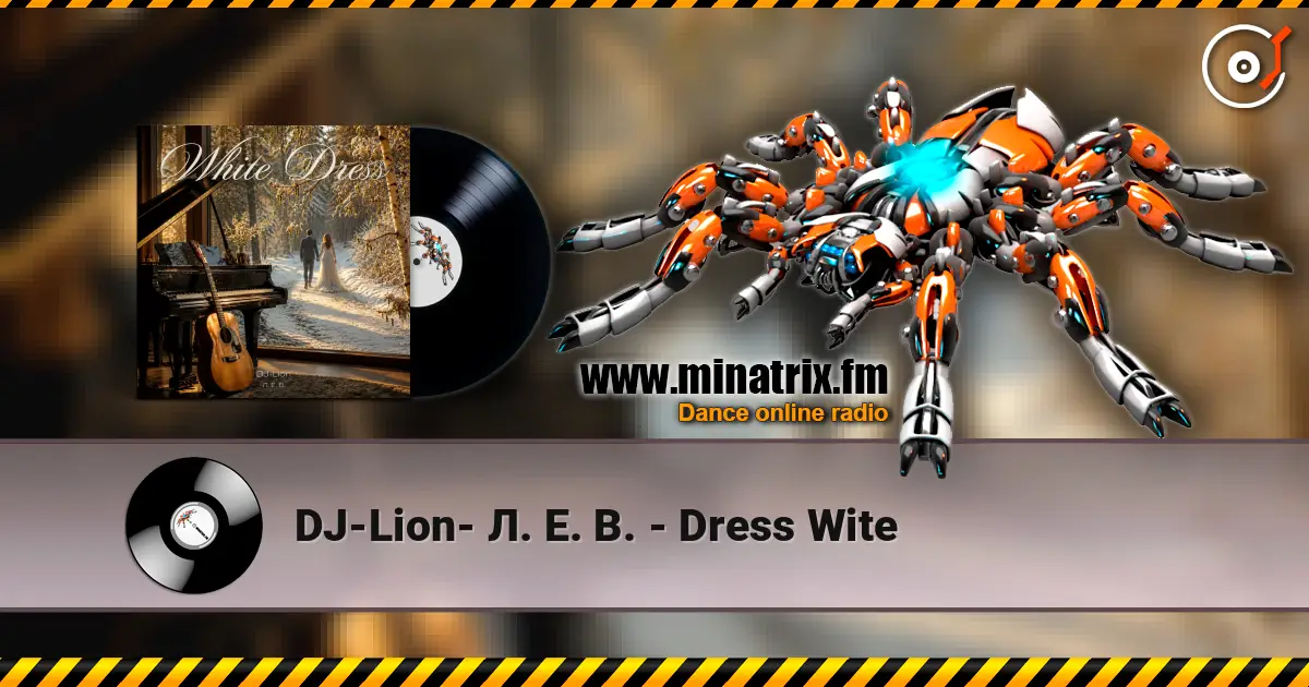 DJ-Lion- Л. Е. В. - Dress Wite listen online in high quality | Minatrix.FM