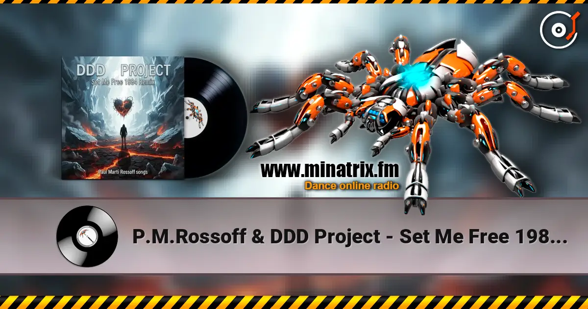 P.M.Rossoff & DDD Project - Set Me Free 1984. Remix 2026 listen online in high quality | Minatrix.FM