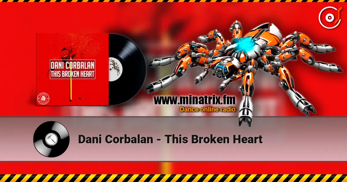 Dani Corbalan - This Broken Heart слухати онлайн у високій якості | Minatrix.FM