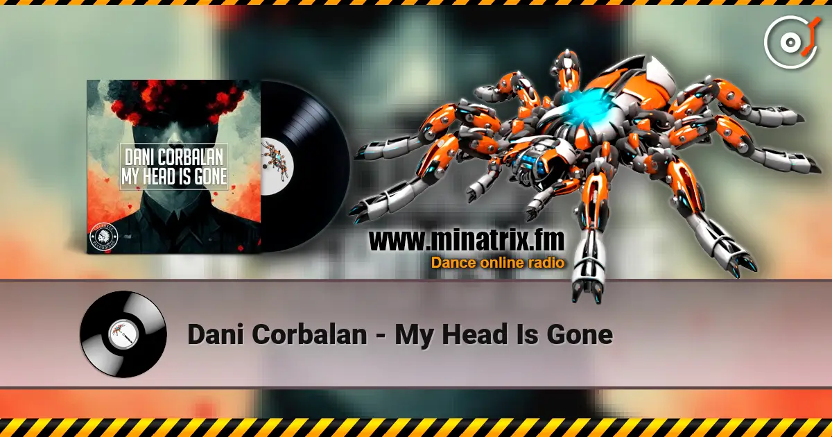 Dani Corbalan - My Head Is Gone слухати онлайн у високій якості | Minatrix.FM