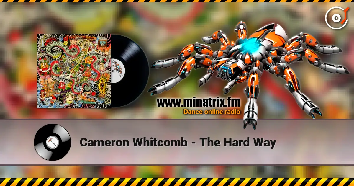 Cameron Whitcomb - The Hard Way слухати онлайн у високій якості | Minatrix.FM