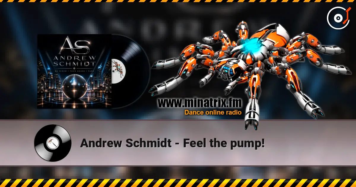 Andrew Schmidt - Feel the pump! слухати онлайн у високій якості | Minatrix.FM