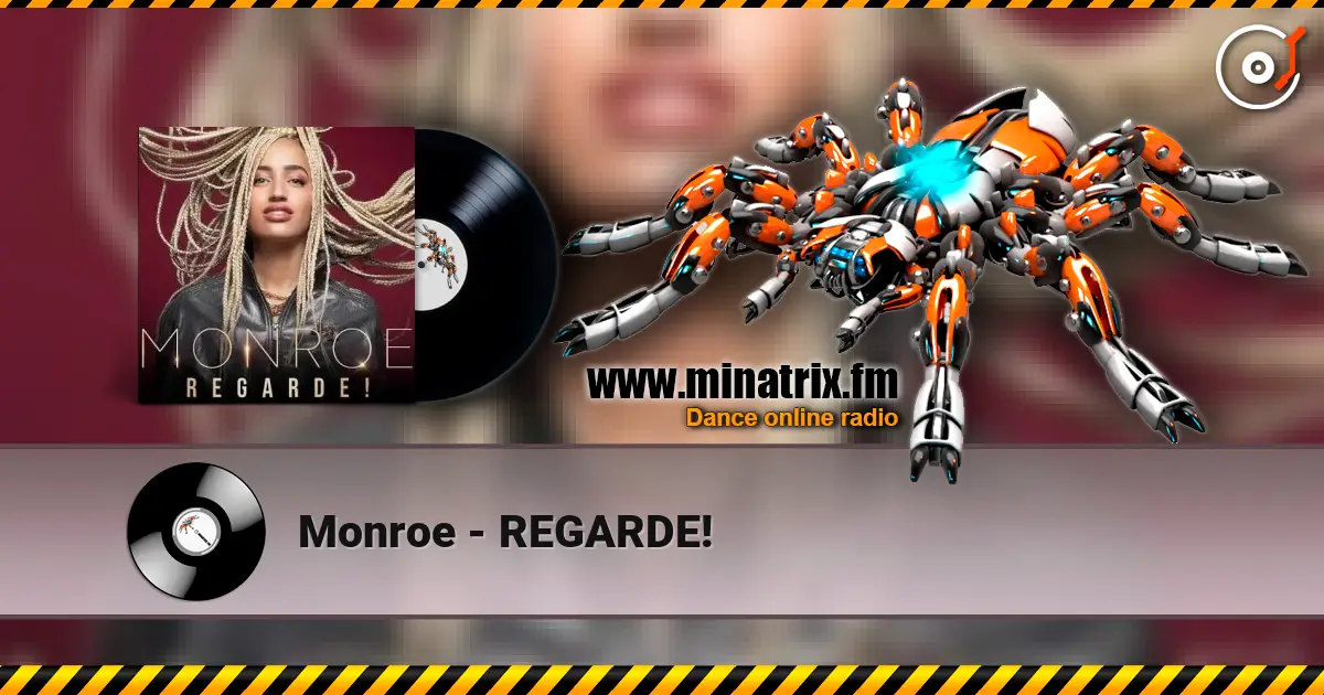 Monroe - REGARDE! слухати онлайн у високій якості | Minatrix.FM
