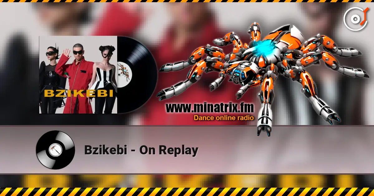 Bzikebi - On Replay слухати онлайн у високій якості | Minatrix.FM