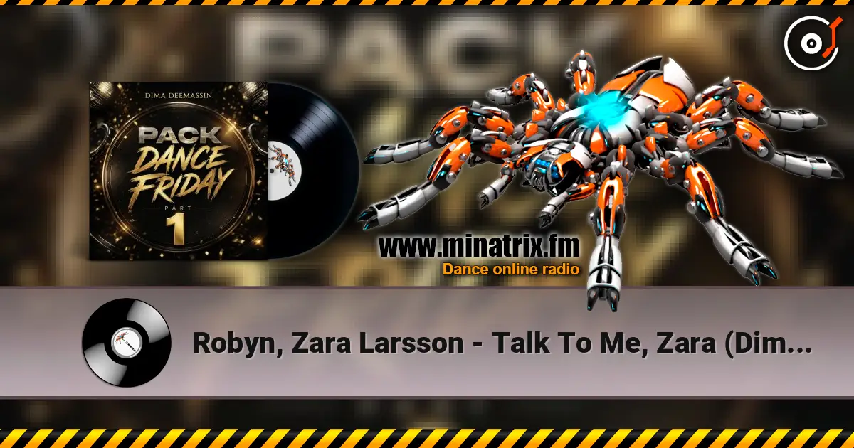 Robyn, Zara Larsson - Talk To Me, Zara (Dima Deemassin Remix) слухати онлайн у високій якості | Minatrix.FM
