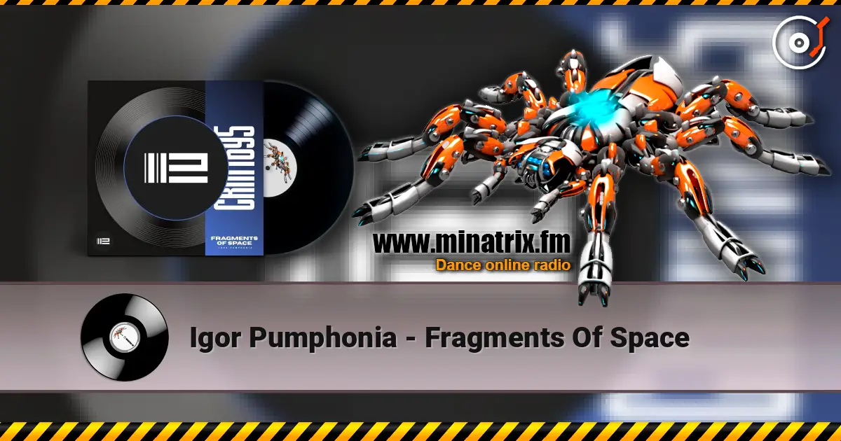 Igor Pumphonia - Fragments Of Space слухати онлайн у високій якості | Minatrix.FM