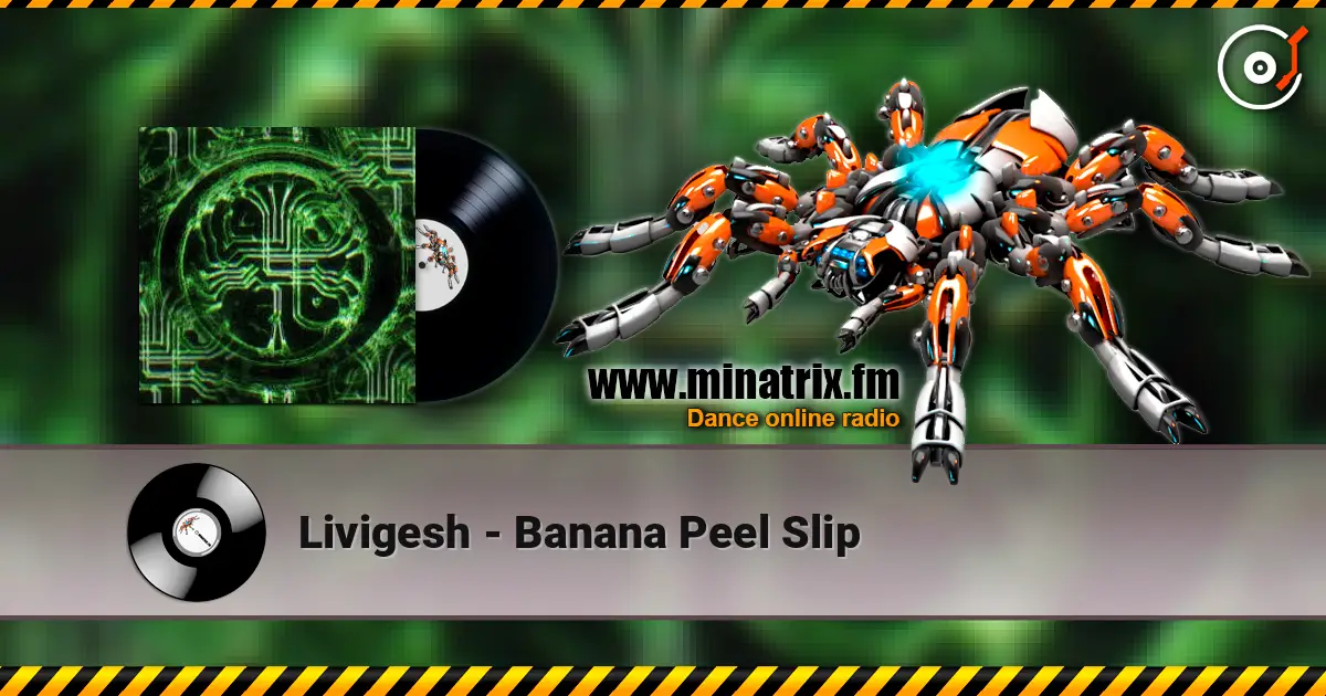 Livigesh - Banana Peel Slip слухати онлайн у високій якості | Minatrix.FM