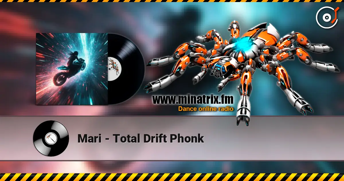 Mari - Total Drift Phonk слухати онлайн у високій якості | Minatrix.FM