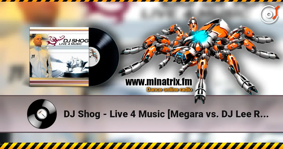 DJ Shog - Live 4 Music [Megara vs. DJ Lee Remix] слухати онлайн у високій якості | Minatrix.FM
