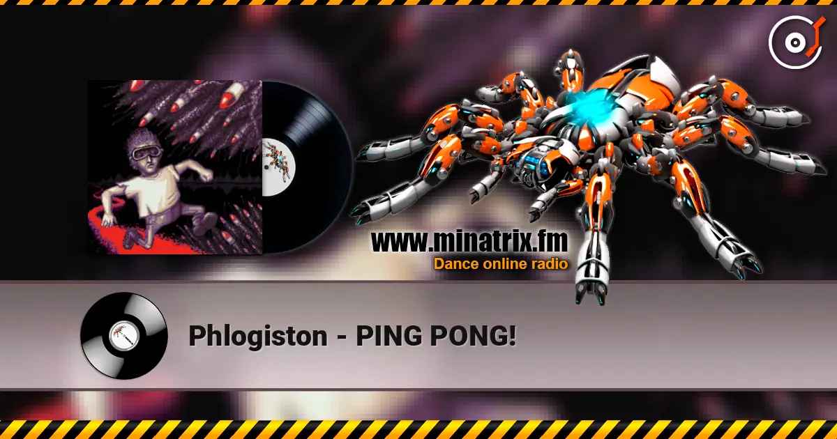 Phlogiston - PING PONG! слухати онлайн у високій якості | Minatrix.FM