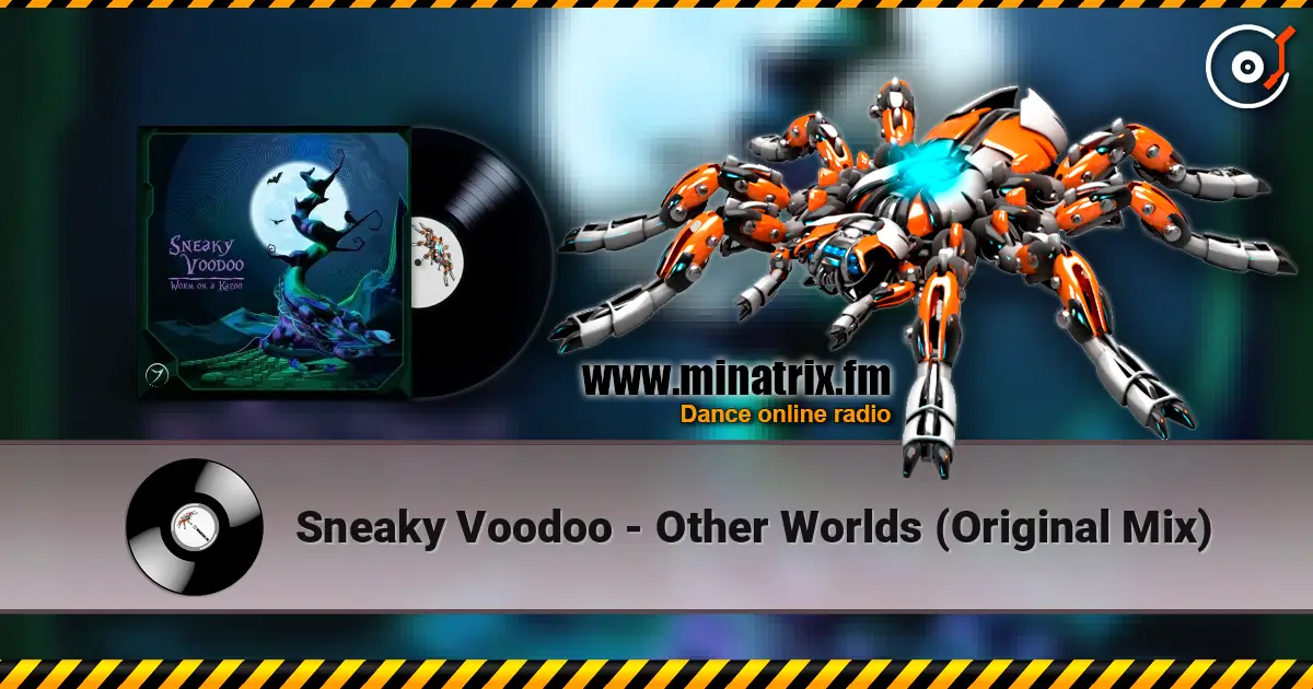 Sneaky Voodoo - Other Worlds (Original Mix) слухати онлайн у високій якості | Minatrix.FM