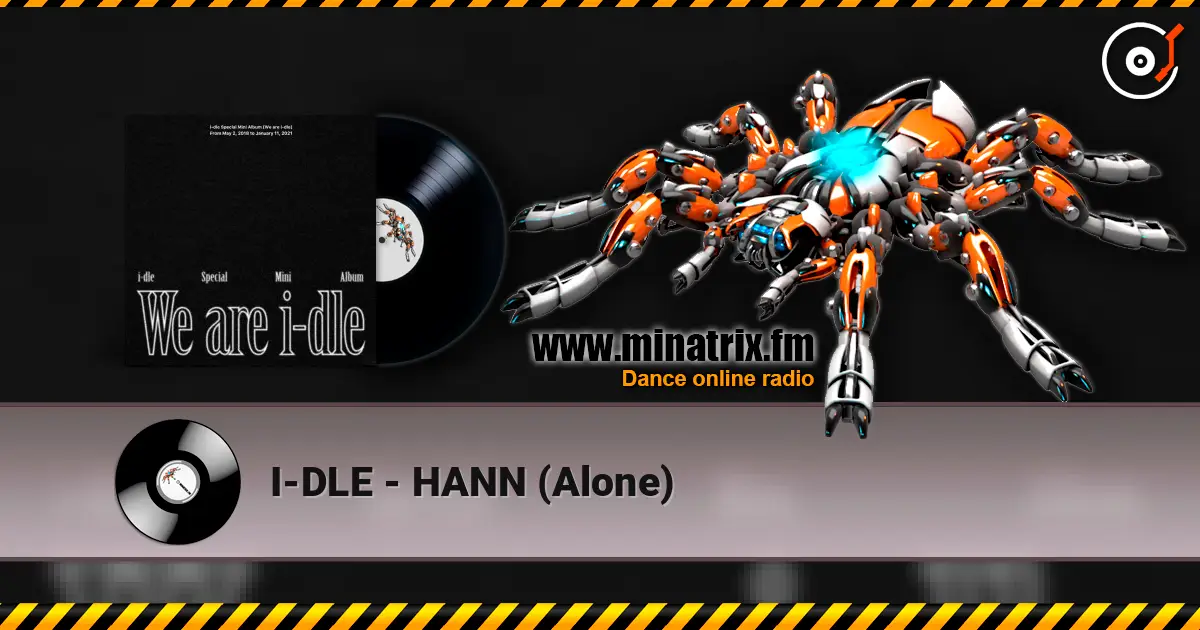 I-DLE - HANN (Alone) слухати онлайн у високій якості | Minatrix.FM