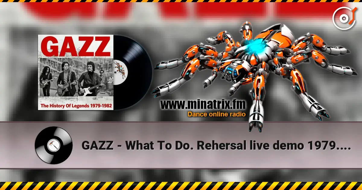 GAZZ - What To Do. Rehersal live demo 1979. Restored & remastered 2026 слухати онлайн у високій якості | Minatrix.FM