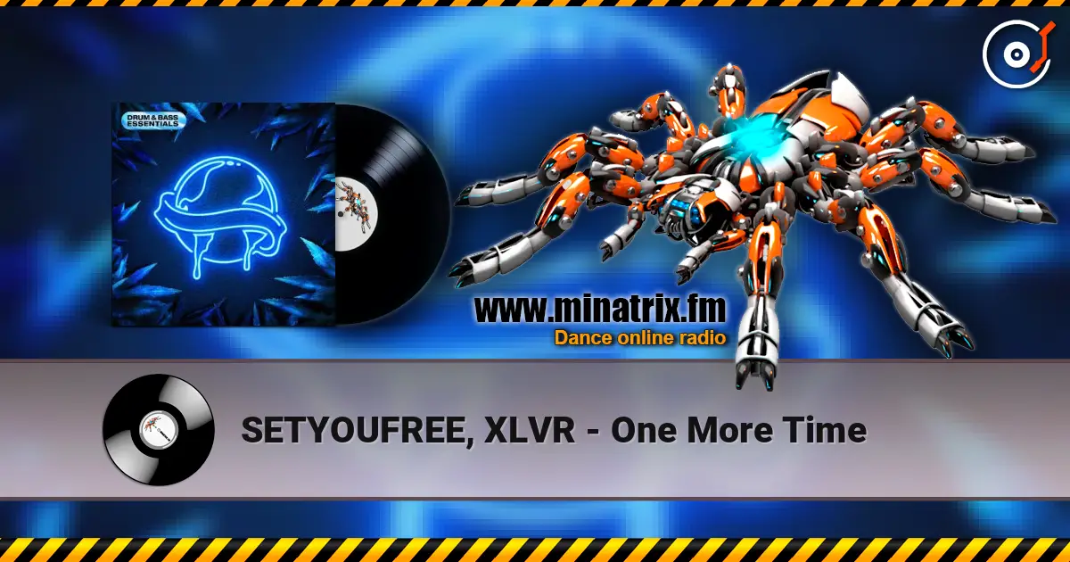 SETYOUFREE, XLVR - One More Time listen online in high quality | Minatrix.FM