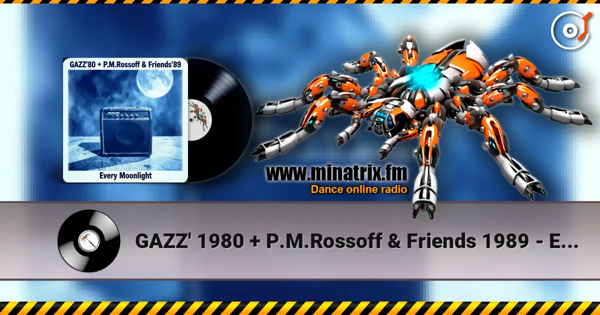 GAZZ' 1980 + P.M.Rossoff & Friends 1989 - Every Moonlight. From GAZZ Rehersal demo' 80 to P.M.Rossoff Nottingham studio'89 слухати онлайн у високій якості | Minatrix.FM