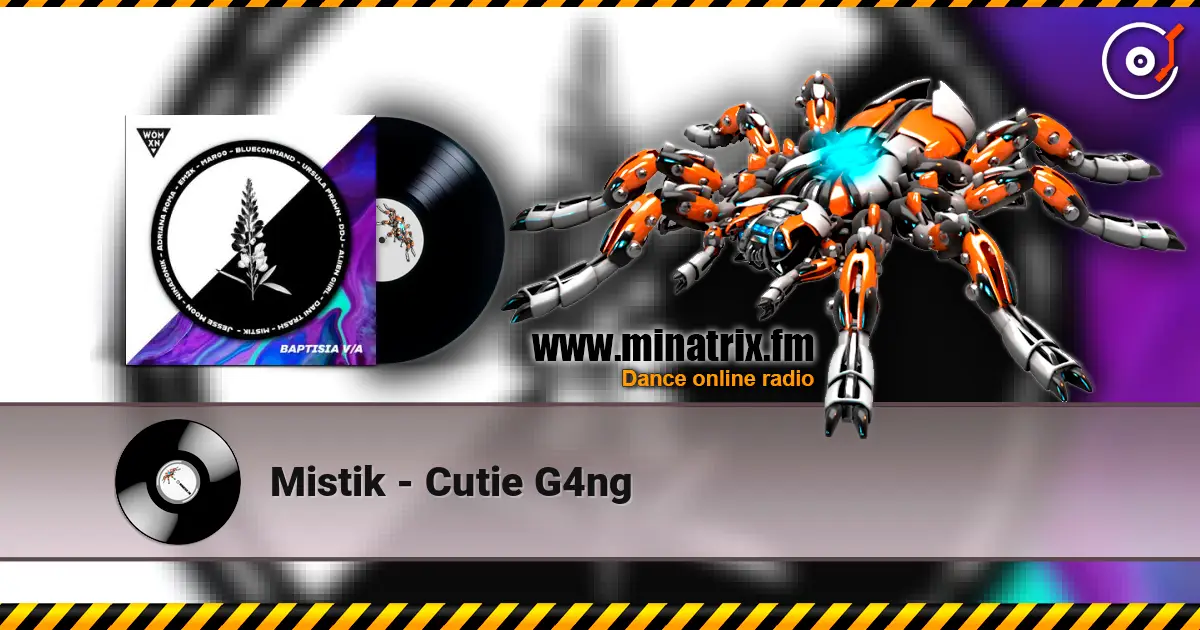 Mistik - Cutie G4ng слухати онлайн у високій якості | Minatrix.FM