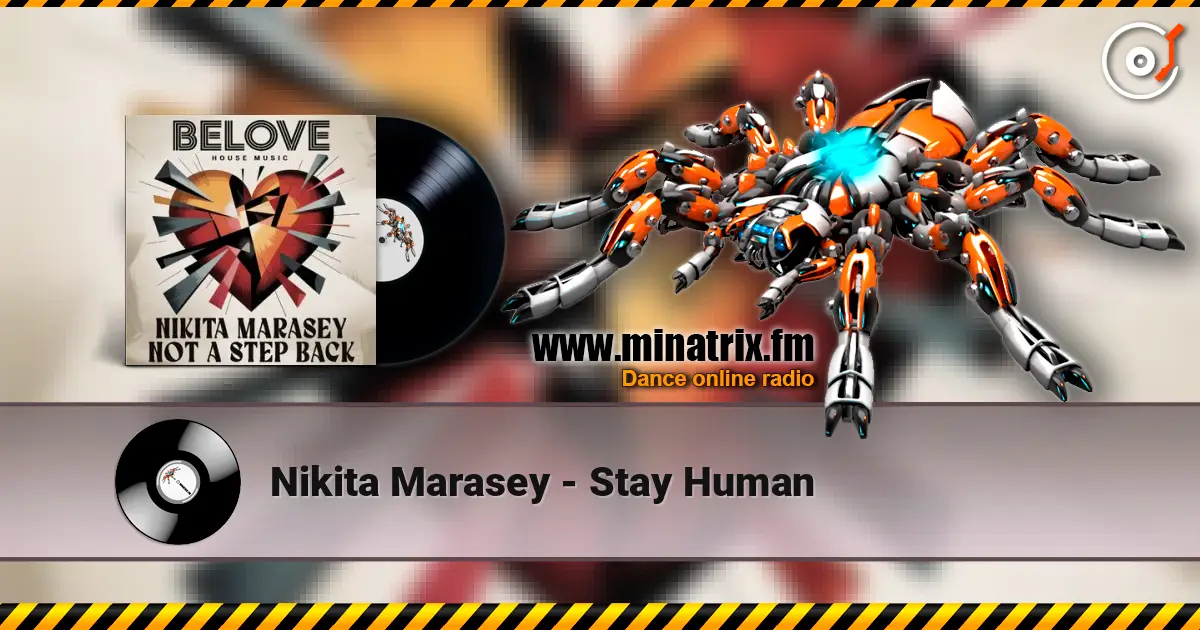 Nikita Marasey - Stay Human listen online in high quality | Minatrix.FM