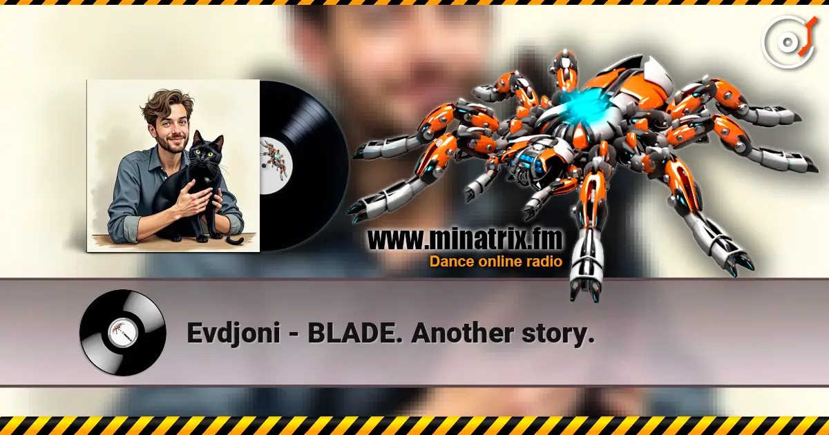 Evdjoni - BLADE. Another story. listen online in high quality | Minatrix.FM