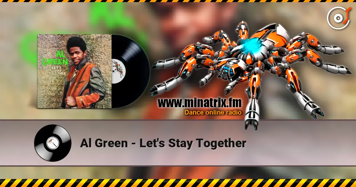 Al Green - Let's Stay Together listen online in high quality | Minatrix.FM