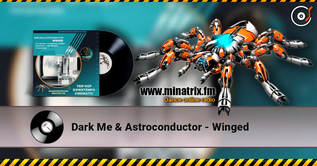 Dark Me & Astroconductor - Winged listen online in high quality | Minatrix.FM