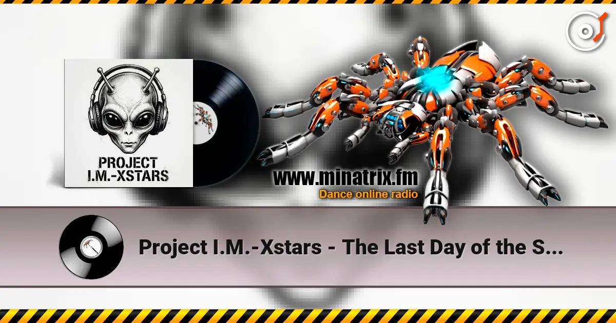 Project I.M.-Xstars - The Last Day of the Spartan listen online in high quality | Minatrix.FM