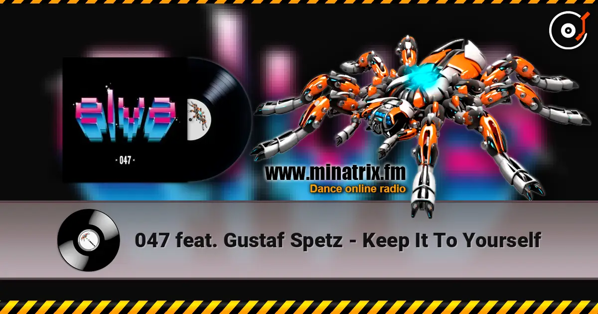 047 feat. Gustaf Spetz - Keep It To Yourself listen online in high quality | Minatrix.FM