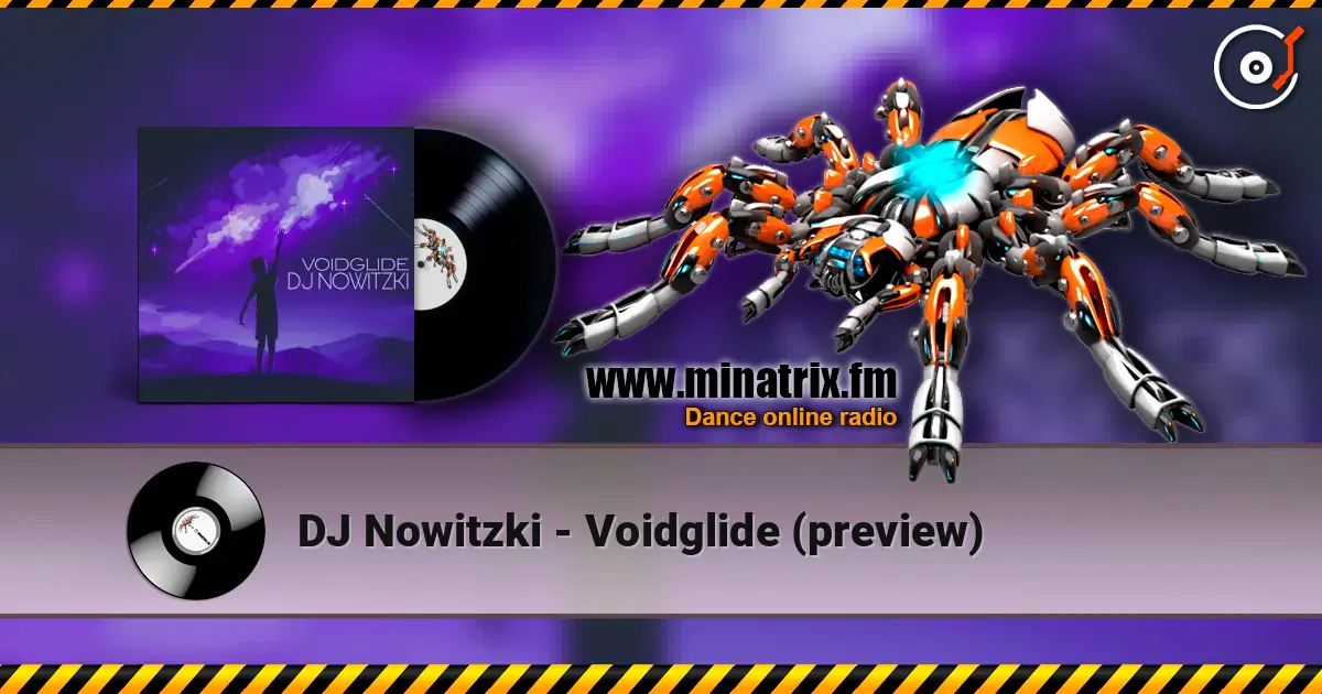 DJ Nowitzki - Voidglide (preview) слухати онлайн у високій якості | Minatrix.FM