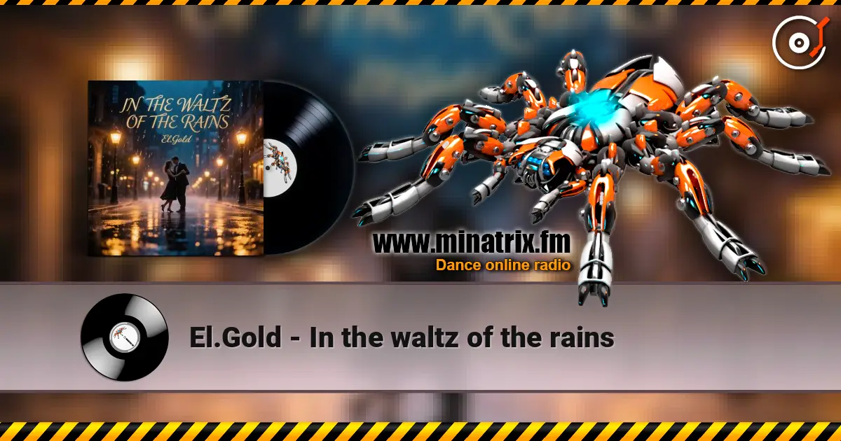 El.Gold - In the waltz of the rains listen online in high quality | Minatrix.FM
