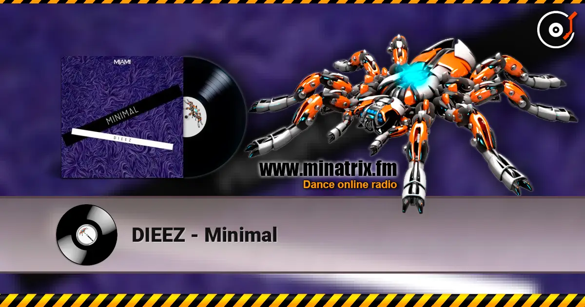 DIEEZ - Minimal listen online in high quality | Minatrix.FM