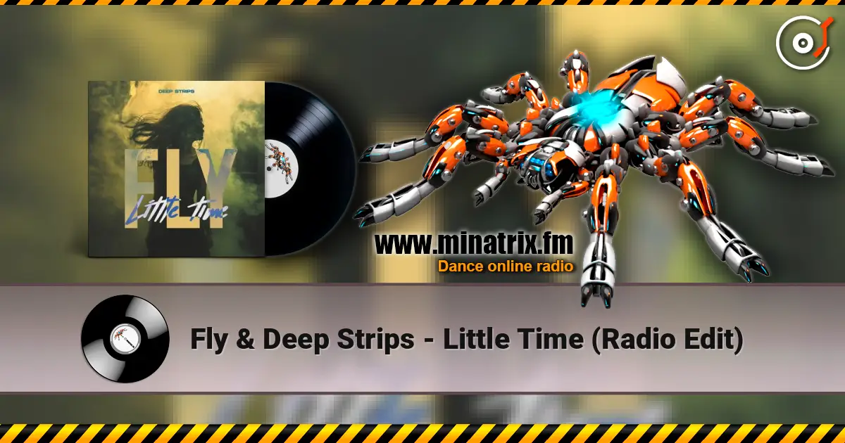 Fly & Deep Strips - Little Time (Radio Edit) слухати онлайн у високій якості | Minatrix.FM