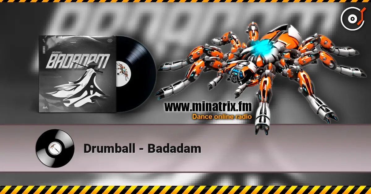 Drumball - Badadam слухати онлайн у високій якості | Minatrix.FM