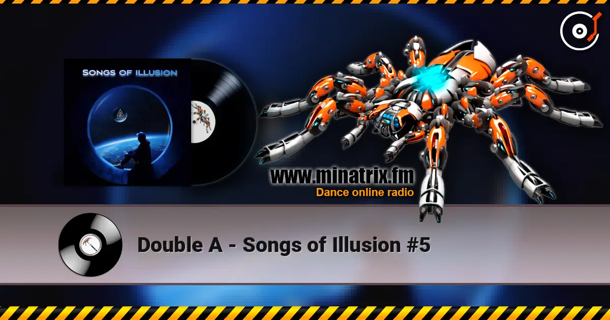 Double A - Songs of Illusion #5 слухати онлайн у високій якості | Minatrix.FM