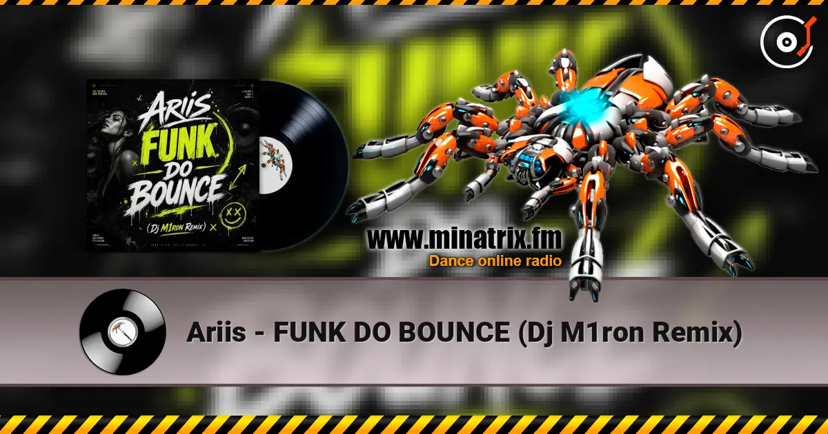 Ariis - FUNK DO BOUNCE (Dj M1ron Remix) listen online in high quality | Minatrix.FM