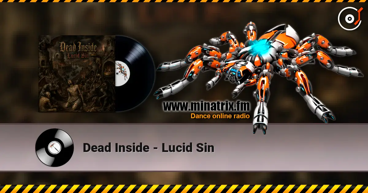 Dead Inside - Lucid Sin слухати онлайн у високій якості | Minatrix.FM