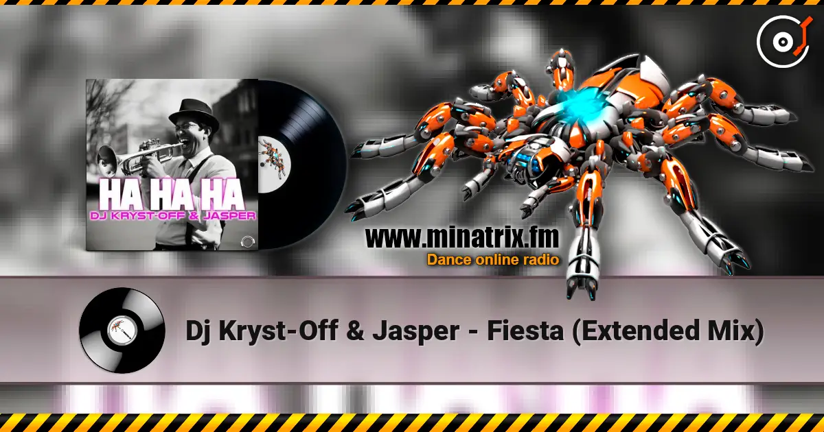Dj Kryst-Off & Jasper - Fiesta (Extended Mix) listen online in high quality | Minatrix.FM