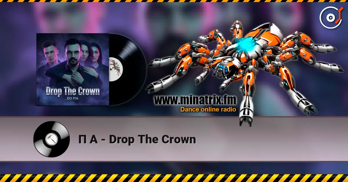 П А - Drop The Crown listen online in high quality | Minatrix.FM