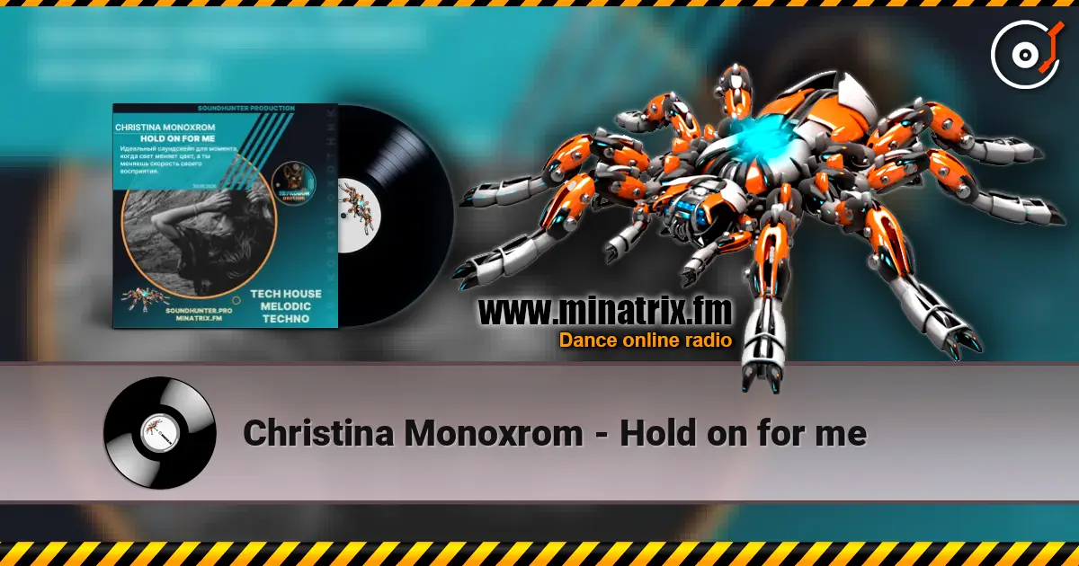 Christina Monoxrom - Hold on for me listen online in high quality | Minatrix.FM