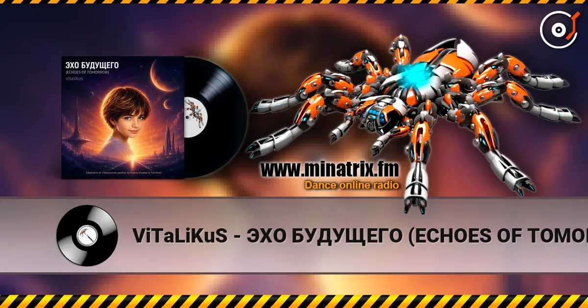 ViTaLiKuS - ЭХО БУДУЩЕГО (ECHOES OF TOMORROW) listen online in high quality | Minatrix.FM