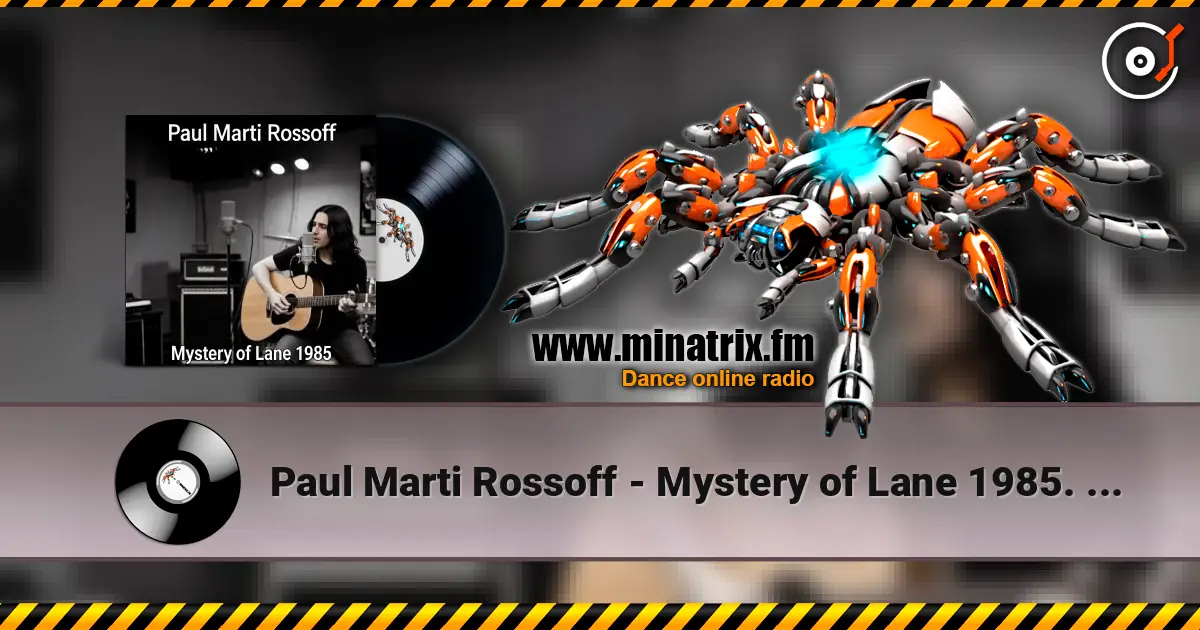 Paul Marti Rossoff - Mystery of Lane 1985. Nottingham studio demo 1989. Remastered 2026 слухати онлайн у високій якості | Minatrix.FM