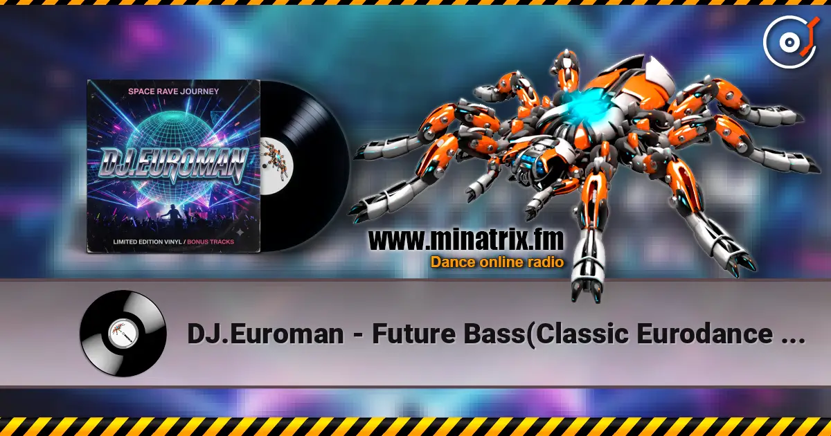 DJ.Euroman - Future Bass(Classic Eurodance Mix) listen online in high quality | Minatrix.FM