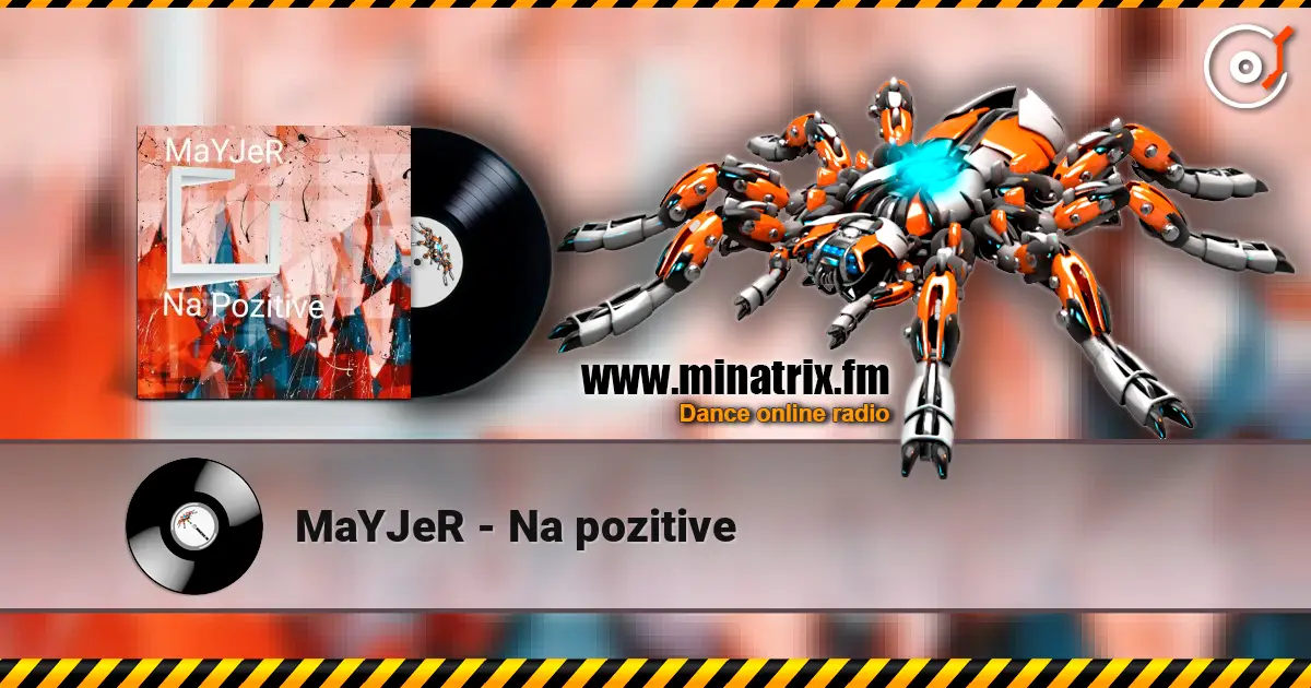 MaYJeR - Na pozitive listen online in high quality | Minatrix.FM